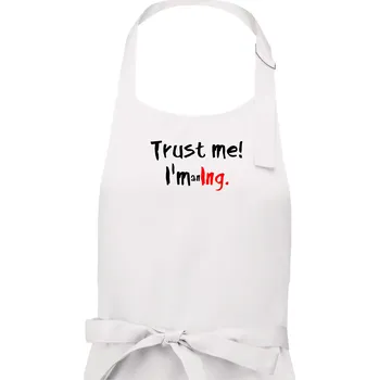 Kuchyňská zástěra Trust me I´m an Ing. / Věř mi jsem Ing. - Dámská zástěra na vaření - Univerzální velikost ( Bílá )