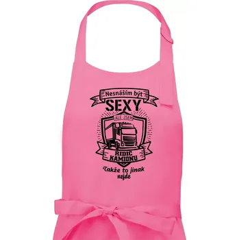 Kuchyňská zástěra Nesnáším být sexy - Řidič kamionu ERB - Pánská zástěra na vaření - Univerzální velikost ( Růžová )