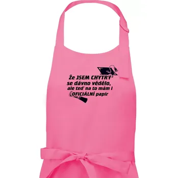 Kuchyňská zástěra Že jsem chytrý se dávno vědělo - Pánská zástěra na vaření - Univerzální velikost ( Růžová )