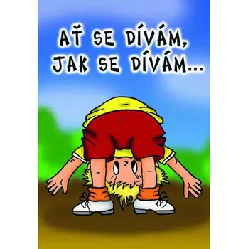 Lowlands s.r.o. Přání Juklíci Ať se dívám, jak se dívám...