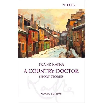 Anglický jazyk A Country Doctor - Franz Kafka