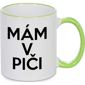 Hrnek - Mám v piči Barva: Zelená