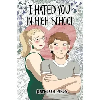 Cizojazyčná kniha I Hated You in High School - Gros, Kathleen