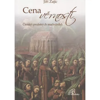 Literární biografie Cena věrnosti (Čtrnáct pražských mučedníků)