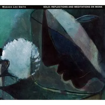 Zahraniční hudba CD Wadada Leo Smith: Solo: Reflections And Meditations On Monk 2018