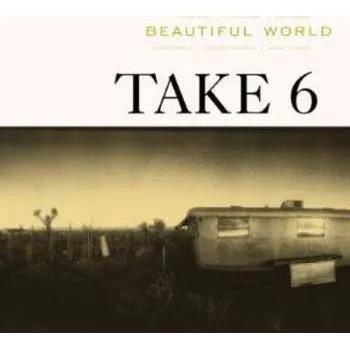 Zahraniční hudba CD Take 6: Beautiful World 2002