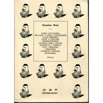 Umění Konec polyphéma. Ballada o srdci trýzněném. Vlasy Bereniky. Silná v zoologii. Oinomatopoeios. Legenda báby loutek. Masopust u skřítků.