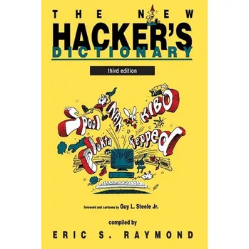 Technika The New Hacker's Dictionary, third edition - Eric S. Raymond