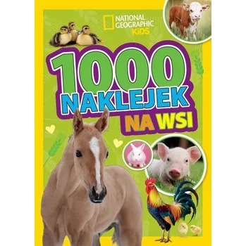 Na wsi. National Geographic Kids. 1000 naklejek
