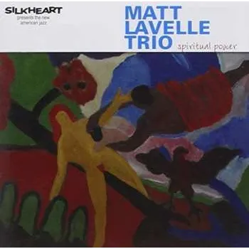 Zahraniční hudba CD Matt Lavelle Trio: Spiritual Power 2015