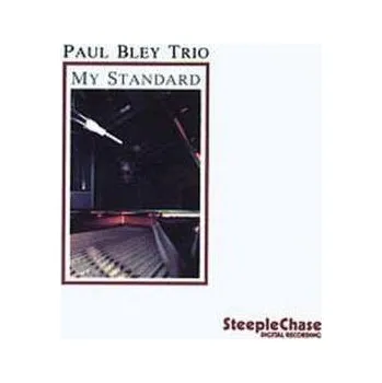 Zahraniční hudba CD Paul Bley Trio: My Standard 2011