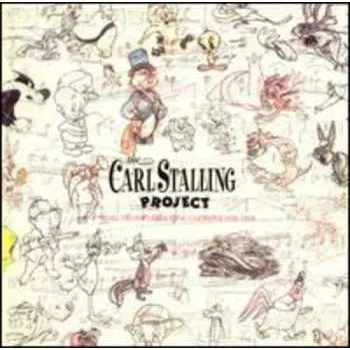 Zahraniční hudba CD Carl Stalling: The Carl Stalling Project (Music From Warner Bros. Cartoons 1936-1958) 2018