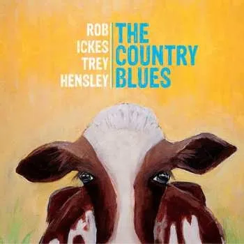 Zahraniční hudba CD Rob Ickes: The Country Blues 2017