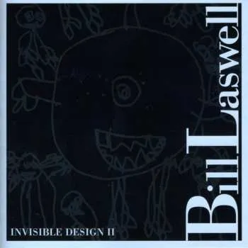 Zahraniční hudba CD Bill Laswell: Invisible Design II 2009