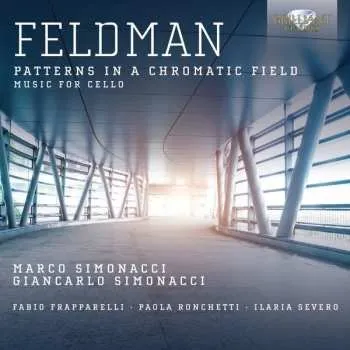 Zahraniční hudba 2CD Morton Feldman: Patterns In A Chromatic Field - Music For Cello 2014