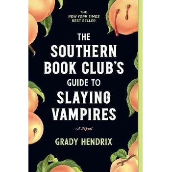 Cizojazyčná kniha The Southern Book Club's Guide to Slaying Vampires : A Novel