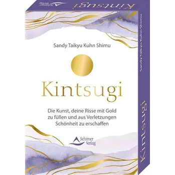 Osobní rozvoj Kintsugi - Die Kunst, deine Risse mit Gold zu füllen und aus Verletzungen Schönheit zu erschaffen - Kuhn Shimu, Sandy Taikyu