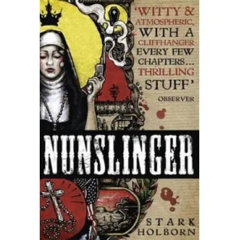 Nunslinger: The Complete Series – Stark Holborn (EN)