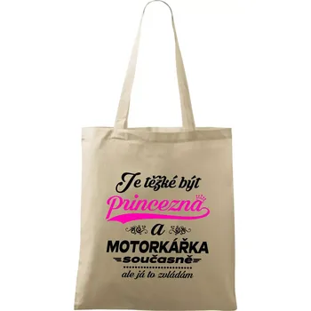 Nákupní taška Je těžké být princezna - motorkářka - Taška bavlněná - 42 x 38 cm ( Naturální )