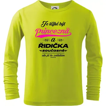 Chlapecké tričko Je těžké být princezna - řidička - Triko dětské Long Sleeve - 122 cm/6 let ( Limetková )