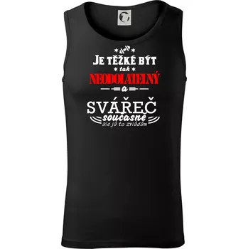 Je těžké být neodolatelný svářeč - Tílko pánské Core - S ( Černá )