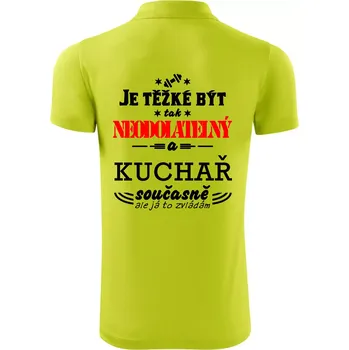 Pánská košile Je těžké být neodolatelný kuchař - Polokošile Victory sportovní (dresovina) - 2XL ( Limetková )