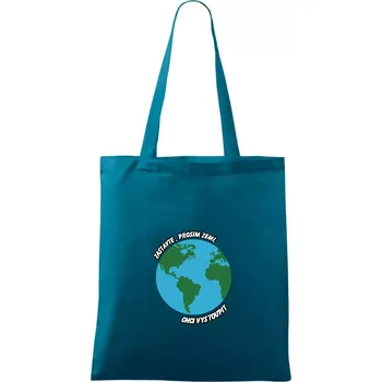 Zastavte zemi chci vystoupit - Taška bavlněná - 42 x 38 cm ( Petrolejová )