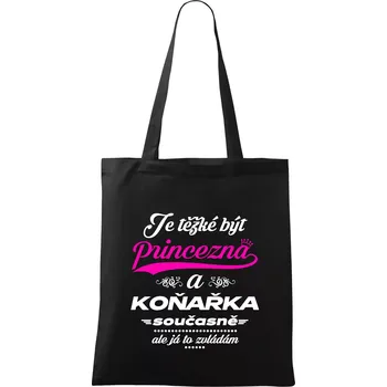 Nákupní taška Je těžké být princezna - koňařka - Taška bavlněná - 42 x 38 cm ( Černá )
