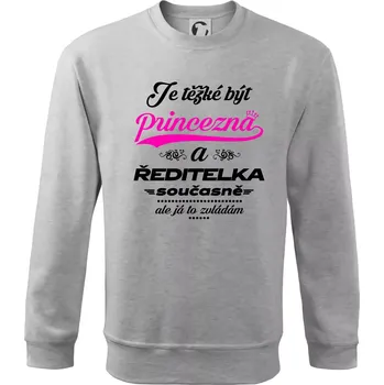 Je těžké být princezna - ředitelka - Mikina Essential dětská - 146 cm/10 let ( Světlešedý Melír )