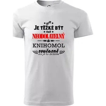 Je těžké být neodolatelný knihomol - Triko extra velké (5-8XL) - 7XL ( Bílá )