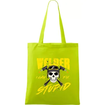 Welder I can fix stupid - Taška bavlněná - 42 x 38 cm ( Limetková )