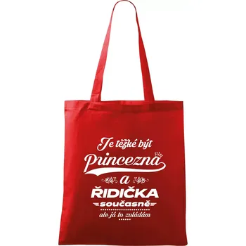 Nákupní taška Je těžké být princezna - řidička - Taška bavlněná - 42 x 38 cm ( Červená )