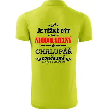 Pánská košile Je těžké být neodolatelný chalupář - Polokošile Victory sportovní (dresovina) - XL ( Limetková )