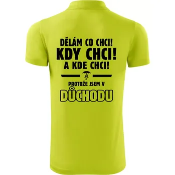 Pánská košile Dělám co chci, kdy chci důchod - Polokošile Victory sportovní (dresovina) - 3XL ( Limetková )