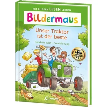 První čtění Bildermaus - Unser Traktor ist der beste - Henriette Wich