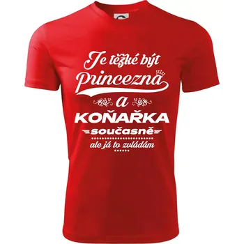 Chlapecké tričko Je těžké být princezna - koňařka - Dětské triko sportovní (dresovina) - 122 cm/6 let ( Červená )