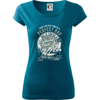 Fishing Perfect dad - Dámské triko Pure - XS ( Petrolejová )