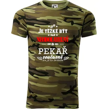 Pánské tričko Je těžké být neodolatelný pekař - Army CAMOUFLAGE - L ( Zelený maskáč )