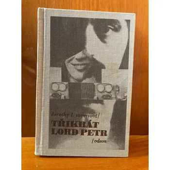 Třikrát lord Petr – Dorothy L. Sayersová