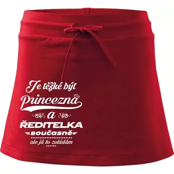 Dámská sukně Je těžké být princezna - ředitelka - Sportovní sukně - two in one - M ( Červená )