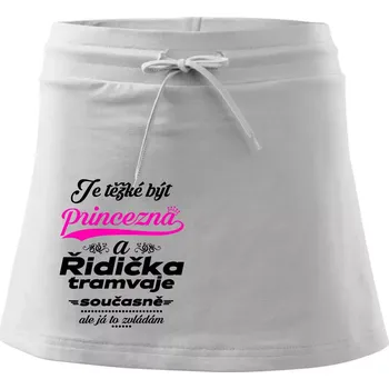 Dámská sukně Je těžké být princezna a řidička tramvaje - Sportovní sukně - two in one - L ( Bílá )