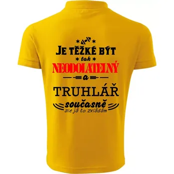 Pánská košile Je těžké být neodolatelný truhlář - Polokošile pánská Pique Polo 203 - XL ( Žlutá )