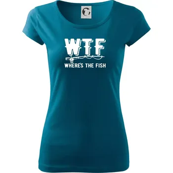 Dámské tričko Wheres's the Fish WTF - Dámské triko Pure - S ( Petrolejová )