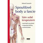 Spoušťové body a fascie - Sám sobě terapeutem