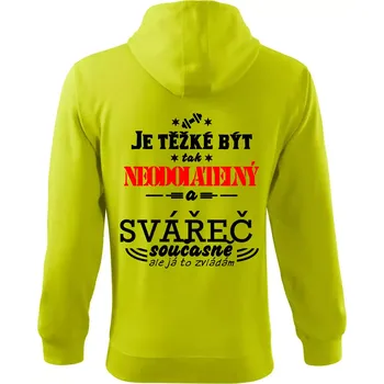 Pánská mikina Je těžké být neodolatelný svářeč - Mikina s kapucí na zip trendy zipper - 2XL ( Limetková )
