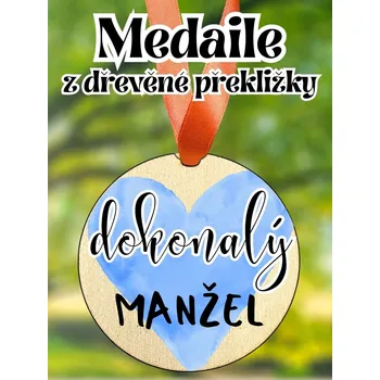 Medaile - dřevěná s potiskem, Dokonalý manžel , 8 cm, 1 ks