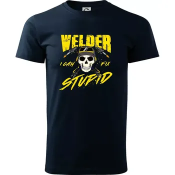 Welder I can fix stupid - Triko extra velké (5-8XL) - 8XL ( Námořní modrá (velmi tmavá - téměř černá) )