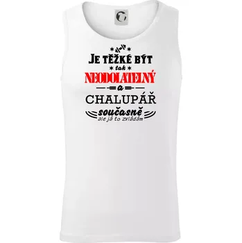 Je těžké být neodolatelný chalupář - Tílko pánské Core - M ( Bílá )