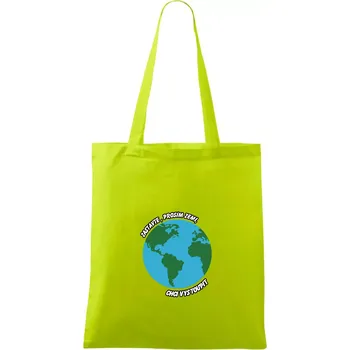 Zastavte zemi chci vystoupit - Taška bavlněná - 42 x 38 cm ( Limetková )