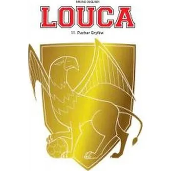Komiks pro dospělé Louca T.11 Puchar Gryfów - Bruno Dequier, Bruno Dequier, Maria Mosiewicz